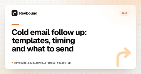 Cold email follow up: templates and timing for sequences